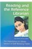 Reading and the Reference Librarian: The Importance to Library Service of Staff Reading Habits