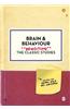 Brain and Behaviour: Revisiting the Classic Studies