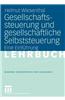 Gesellschaftssteuerung Und Gesellschaftliche Selbststeuerung