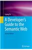 A Developer S Guide to the Semantic Web