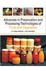 Advances in Preservation and Processing Technologies of Fruits and Vegetables