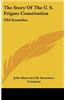 The Story of the U. S. Frigate Constitution: Old Ironsides