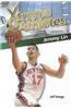 Xtreme Athletes: Jeremy Lin
