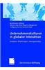 Unternehmenskulturen in Globaler Interaktion: Analysen, Erfahrungen, Losungsansatze