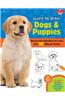 Learn to Draw Dogs & Puppies: Step-By-Step Instructions for More Than 25 Different Breeds