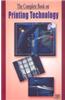 The Complete Book on Printing Technology