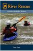 NOLS River Rescue: Essential Skills for Boaters