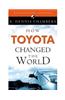 How Toyota Changed The World
