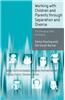 Working with Children and Parents Through Separation and Divorce