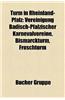 Turm in Rheinland-Pfalz: Aussichtsturm in Rheinland-Pfalz, Sendeturm in Rheinland-Pfalz, Wasserturm in Rheinland-Pfalz