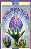 Your Brain is God