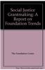 Social Justice Grantmaking: A Report on Foundation Trends