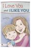 I Love You and I Like You