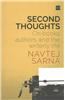 Second Thoughts: On Books, Authors and the Writerly Life