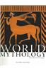World Mythology: The Illustrated Guide
