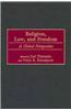 Religion, Law, and Freedom: A Global Perspective
