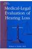 Medical-Legal Evaluation of Hearing Loss