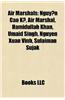 Air Marshals: Air Force of Zimbabwe Air Marshals, Bangladesh Air Force Air Marshals, Egyptian Air Force Air Marshals