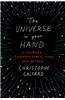 The Universe in Your Hand: A Journey Through Space, Time, and Beyond