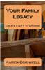 Your Family Legacy: Create a Gift to Cherish