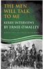 The Men Will Talk to Me: Kerry Interviews