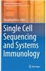 Single Cell Sequencing and Systems Immunology