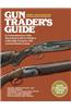 Gun Trader's Guide Thirty-Sixth Edition: A Comprehensive, Fully Illustrated Guide to Modern Collectible Firearms with Current Market Values