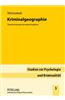 Kriminalgeographie: Theoretische Konzepte Und Empirische Ergebnisse