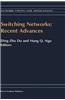 Switching Networks: Recent Advances