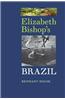 Elizabeth Bishop's Brazil