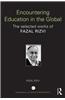 Encountering Education in the Global: The Selected Works of Fazal Rizvi