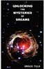 Unlocking the Mysteries of Dreams