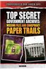 Top Secret Government Archives: Missing Files and Conspiracy Paper Trails