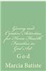 Giving and Creative Activities for Home Hearth Families in God Art: God