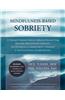 Mindfulness-Based Sobriety