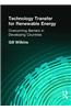 Technology Transfer for Renewable Energy: Overcoming the Barriers in Developing Countries
