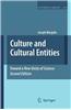 Culture and Cultural Entities - Toward a New Unity of Science