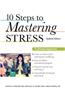 10 Steps to Mastering Stress: A Lifestyle Approach