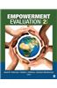 Empowerment Evaluation: Knowledge and Tools for Self-Assessment, Evaluation Capacity Building, and Accountability