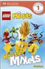 DK Readers L1: Lego Mixels: Meet the Mixels
