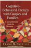 Cognitive-Behavioral Therapy with Couples and Families: A Comprehensive Guide for Clinicians