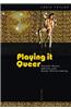 Playing It Queer: Popular Music, Identity and Queer World-Making
