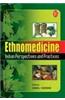 Ethnomedicine: Indian Perspectives And Practices
