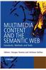 Multimedia Content and the Semantic Web: Standards, Methods and Tools