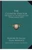 The Country Doctor: The Quest of the Absolute and Other Stories (1899)