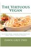 The Virtuous Vegan: Gluten-Free, Sugar-Free Cuisine