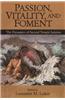 Passion, Vitality, and Foment