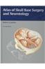 Atlas of Skull Base Surgery and Neurotology