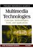 Multimedia Technologies: Concepts, Methodologies, Tools and Applications