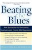 Beating the Blues: New Approaches to Overcoming Dysthymia and Chronic Mild Depression